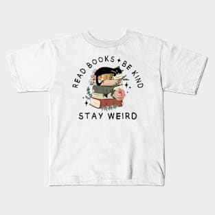 Read Books Be Kind Stay Weird Kids T-Shirt